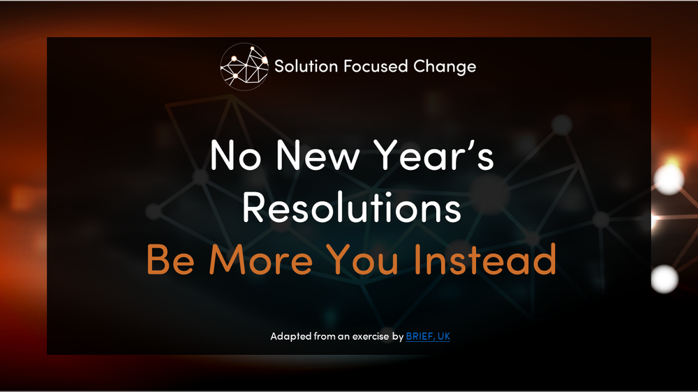  Title Slide: No Year’s Resolutions - Be More You Instead 
