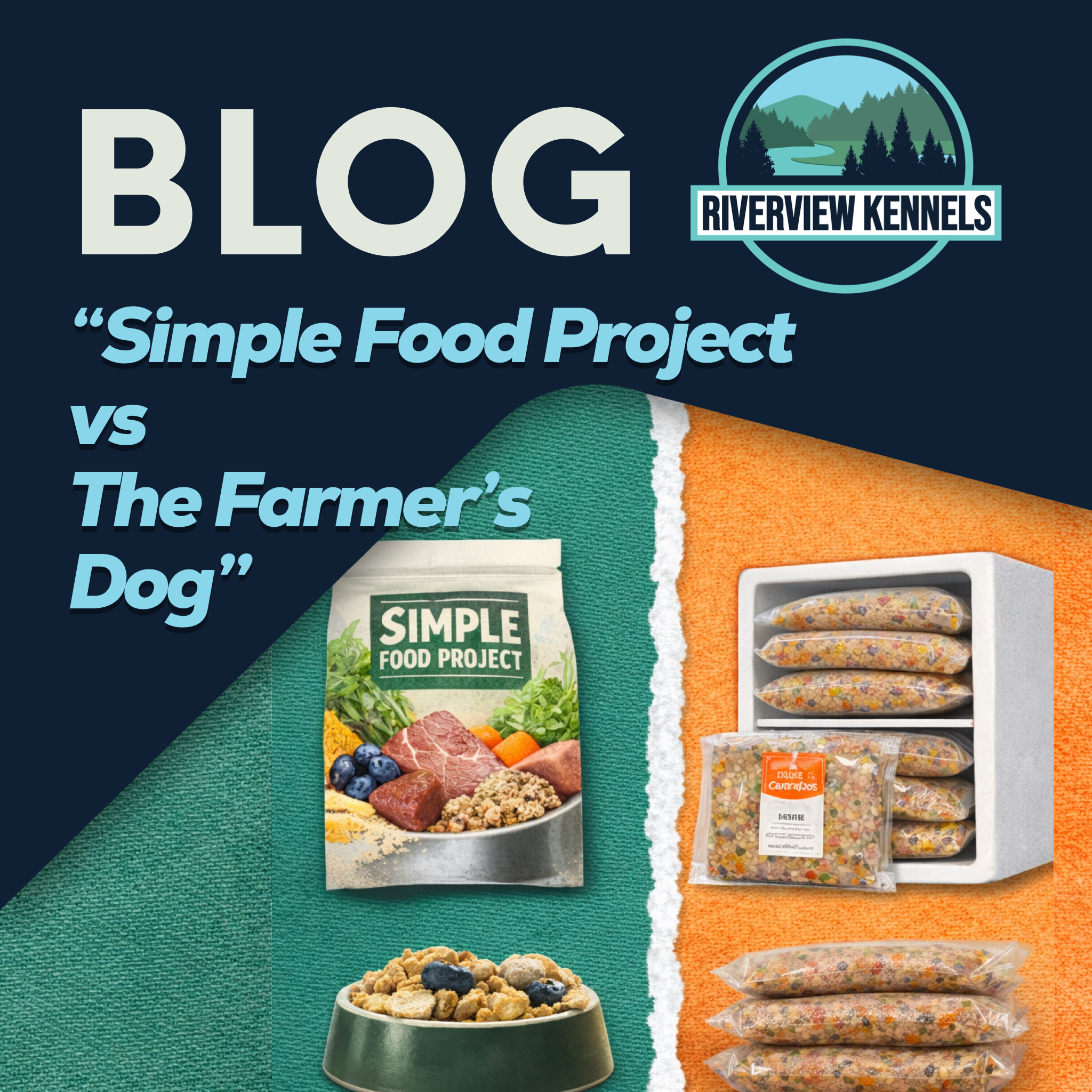 Simple Food Project vs The Farmer’s Dog
