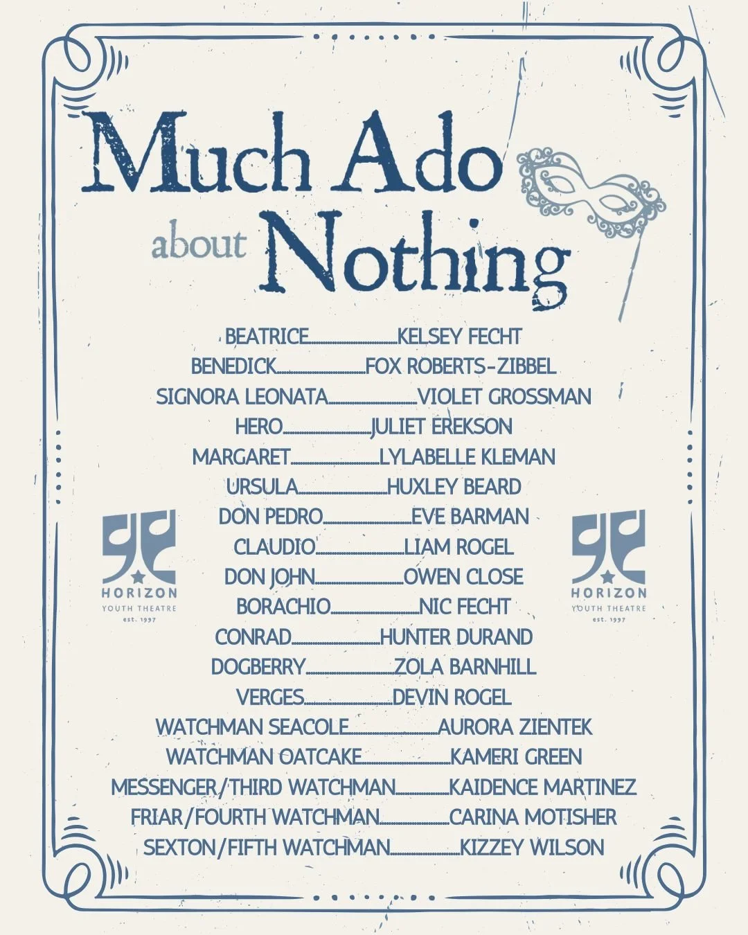 All the world's a stage, and all the men and women merely players. Meet the players of HYT's production of Much Ado About Nothing! 
#NWOhio #theatrekid #youththeatre #theatrekid #communitytheatre #toledo #bowlinggreen #grandrapids #perrysburg #maume