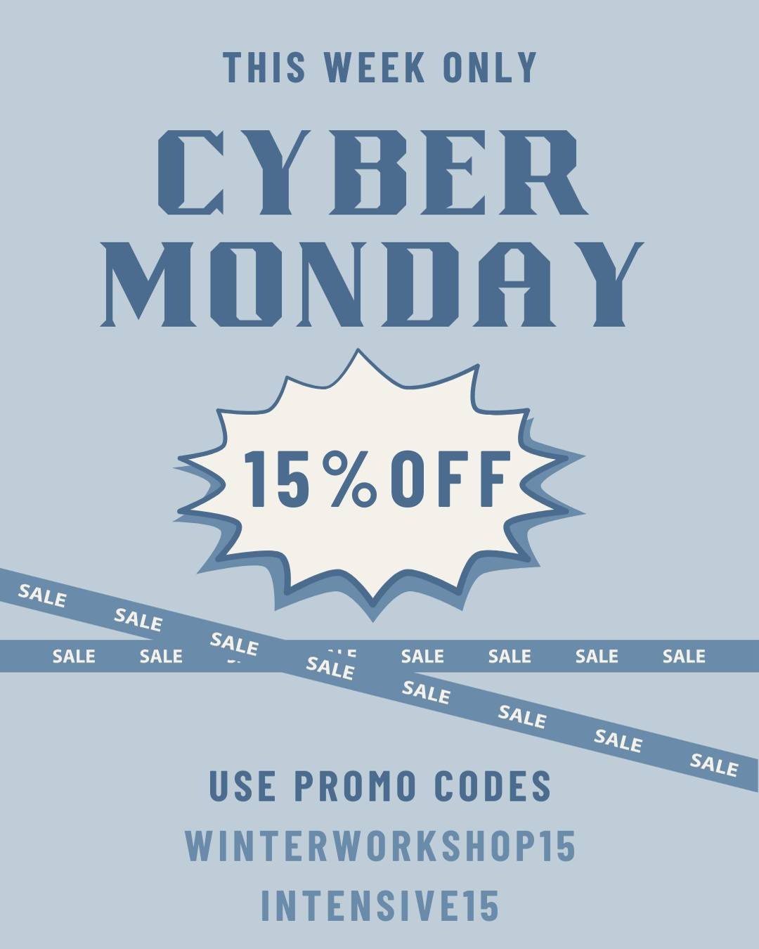 Our special Cyber Monday deal is almost over! 

All Winter Workshops and Intensives are 15% off with promocodes WINTERWORKSHOP15 and INTENSIVE15 from today until Saturday, December 6th! Now is the time to save big on your student's next theatre endea