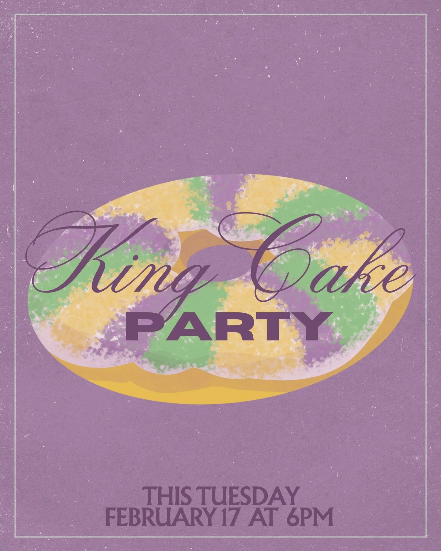It&rsquo;s almost time for our annual King Cake Party!💜 Join us this Tuesday, February 17 at 6:00 pm for a night full of sweets and a little friendly competition. Bring a king cake for our contest to see who truly has the best one in town, we&rsquo;