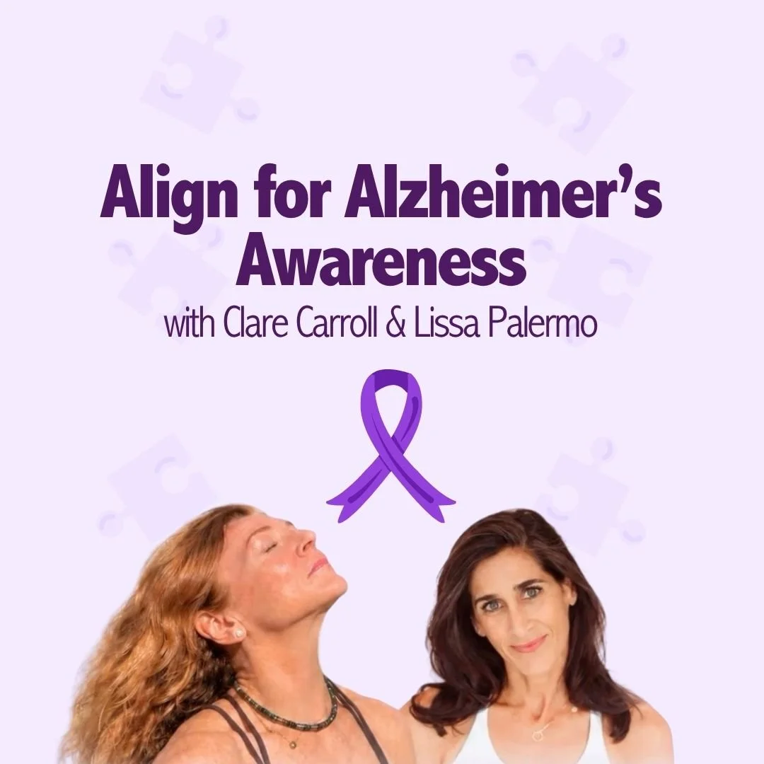 Align for Alzheimer’s Awareness with Clare Carroll &amp; Lissa Palermo