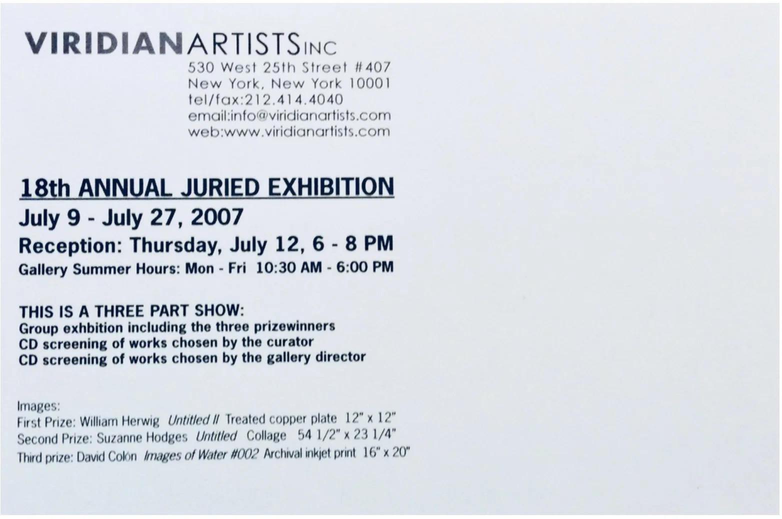 An announcement poster for the 18th Annual Juried Exhibition by Viridian Artists Inc., held from July 9 to July 27, 2007, in New York. It provides details about the reception and gallery hours, describes the show as three-part including prizewinning works, curated works, and gallery director-selected works, and lists prize-winning artworks with their creators.