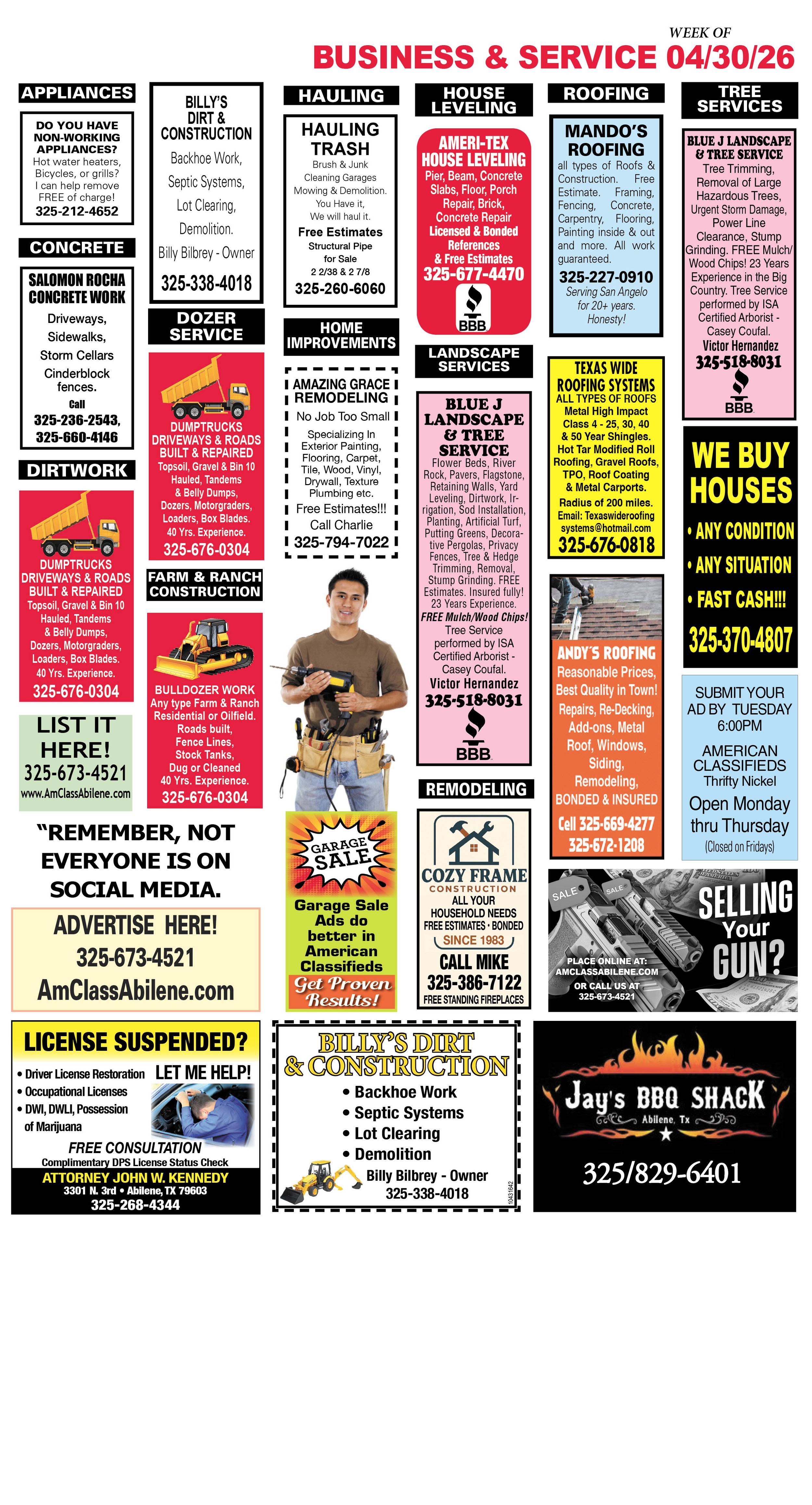 Business and Service, Thrifty Nickel, Roofing, Concrete, Dirtwork, Dozer Service, Farm & Ranch Construction, Landscape Services, Hauling, House Cleaning, Heat/AC, House Leveling