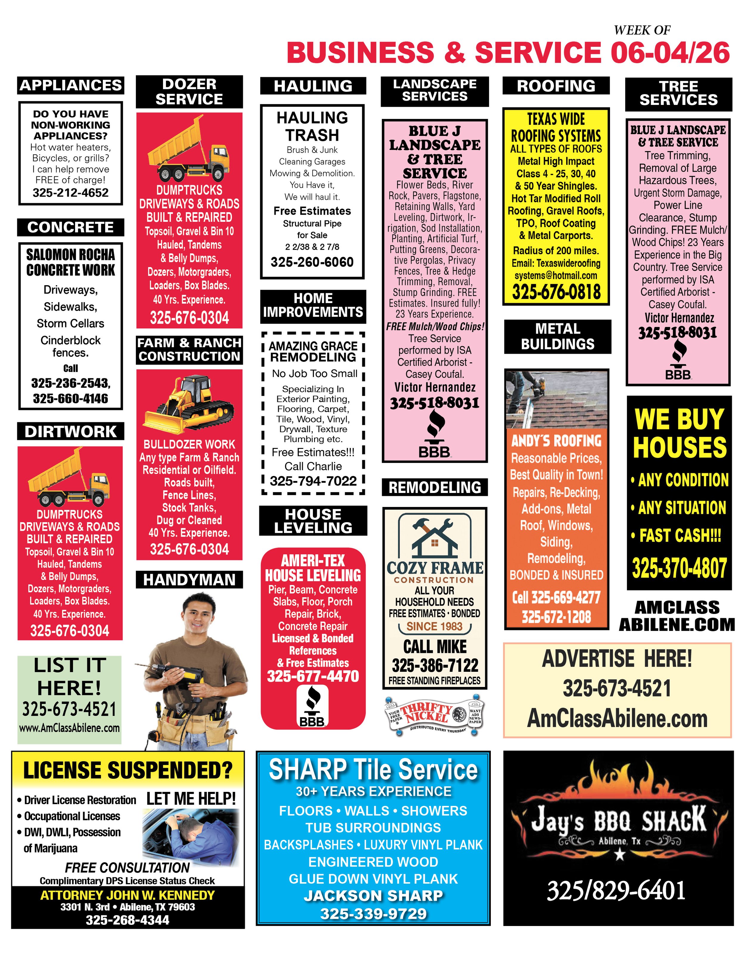 Business and Service, Thrifty Nickel, Roofing, Concrete, Dirtwork, Dozer Service, Farm & Ranch Construction, Landscape Services, Hauling, House Cleaning, Heat/AC, House Leveling