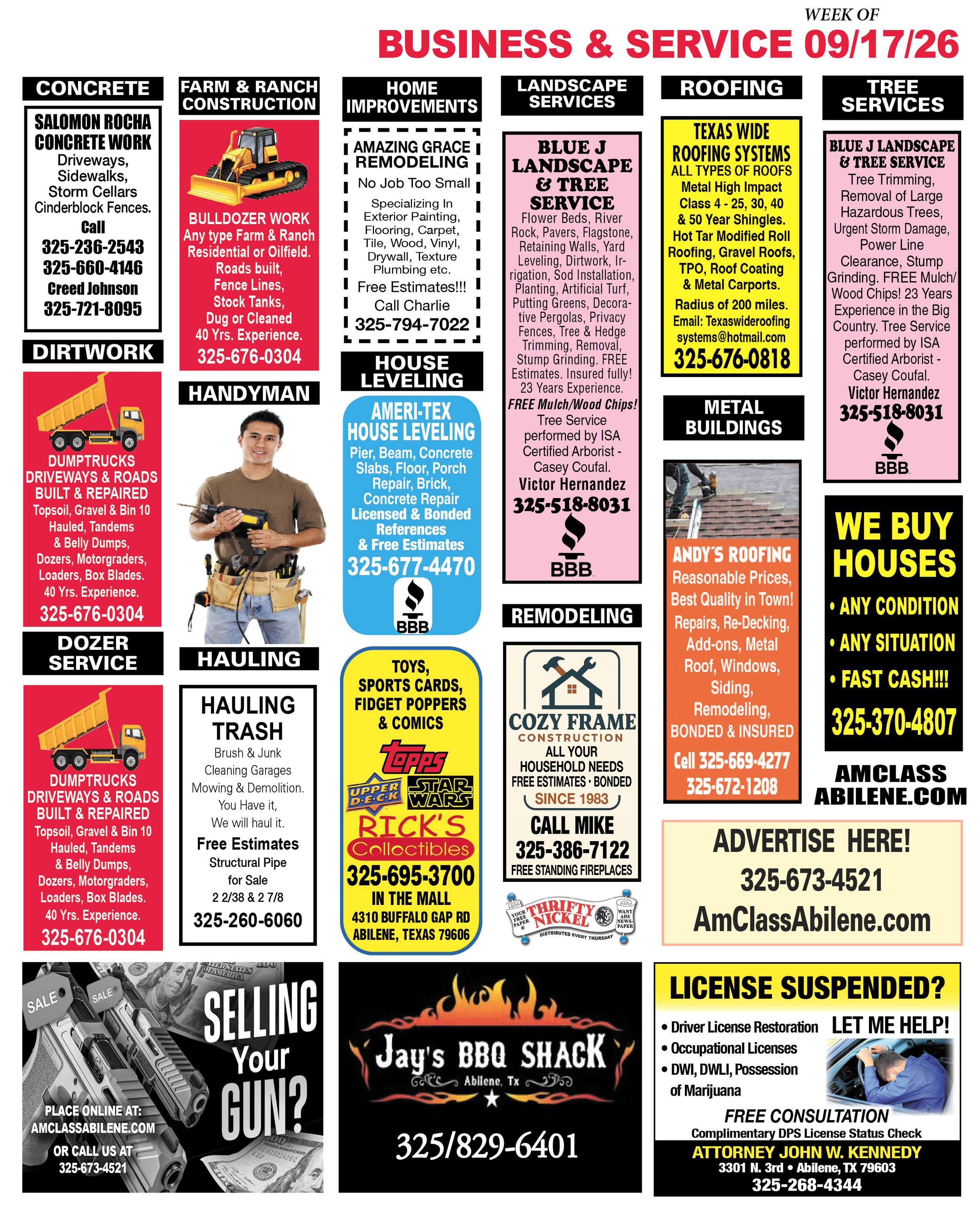 Business and Service, Thrifty Nickel, Roofing, Concrete, Dirtwork, Dozer Service, Farm & Ranch Construction, Landscape Services, Hauling, House Cleaning, Heat/AC, House Leveling
