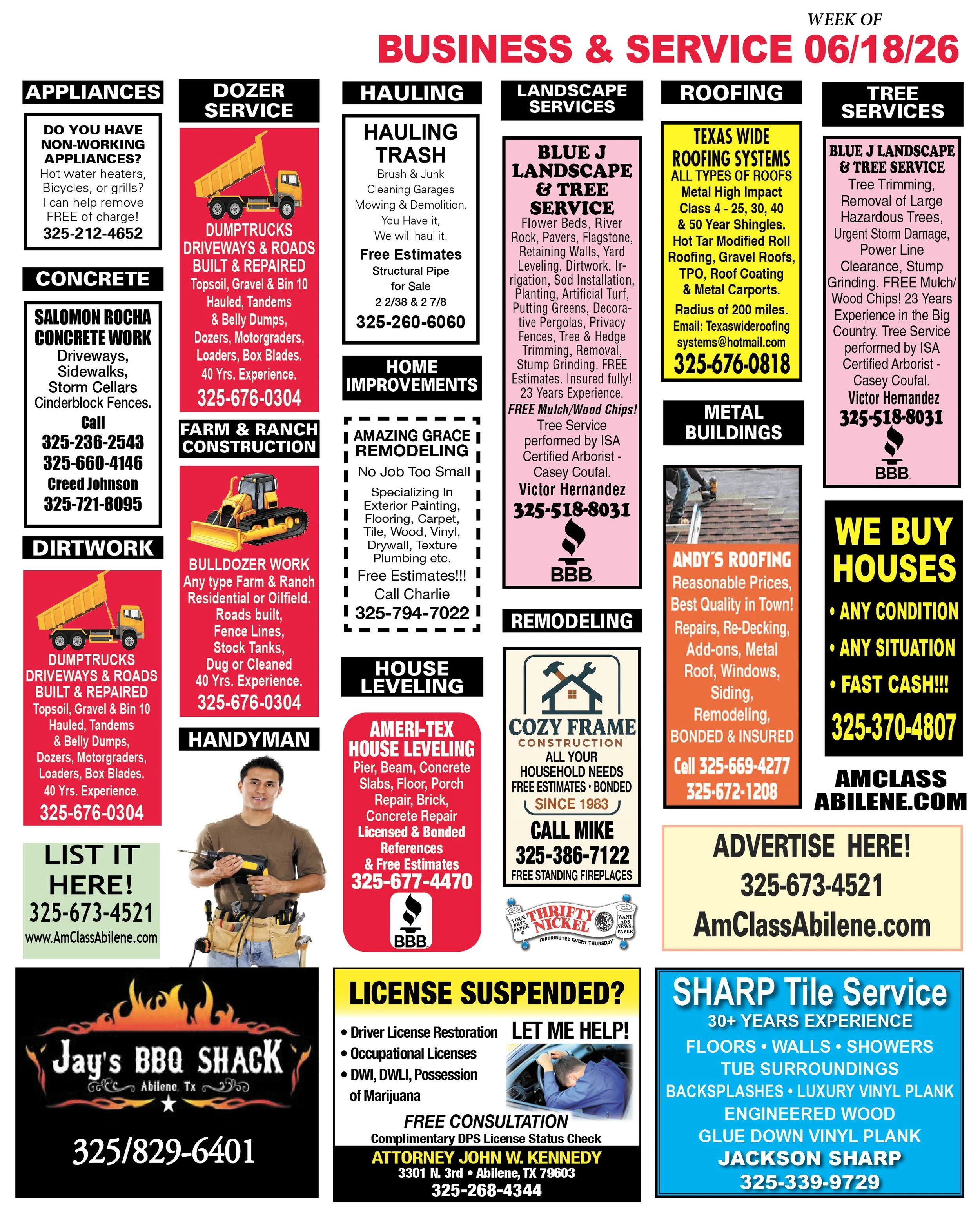 Business and Service, Thrifty Nickel, Roofing, Concrete, Dirtwork, Dozer Service, Farm & Ranch Construction, Landscape Services, Hauling, House Cleaning, Heat/AC, House Leveling