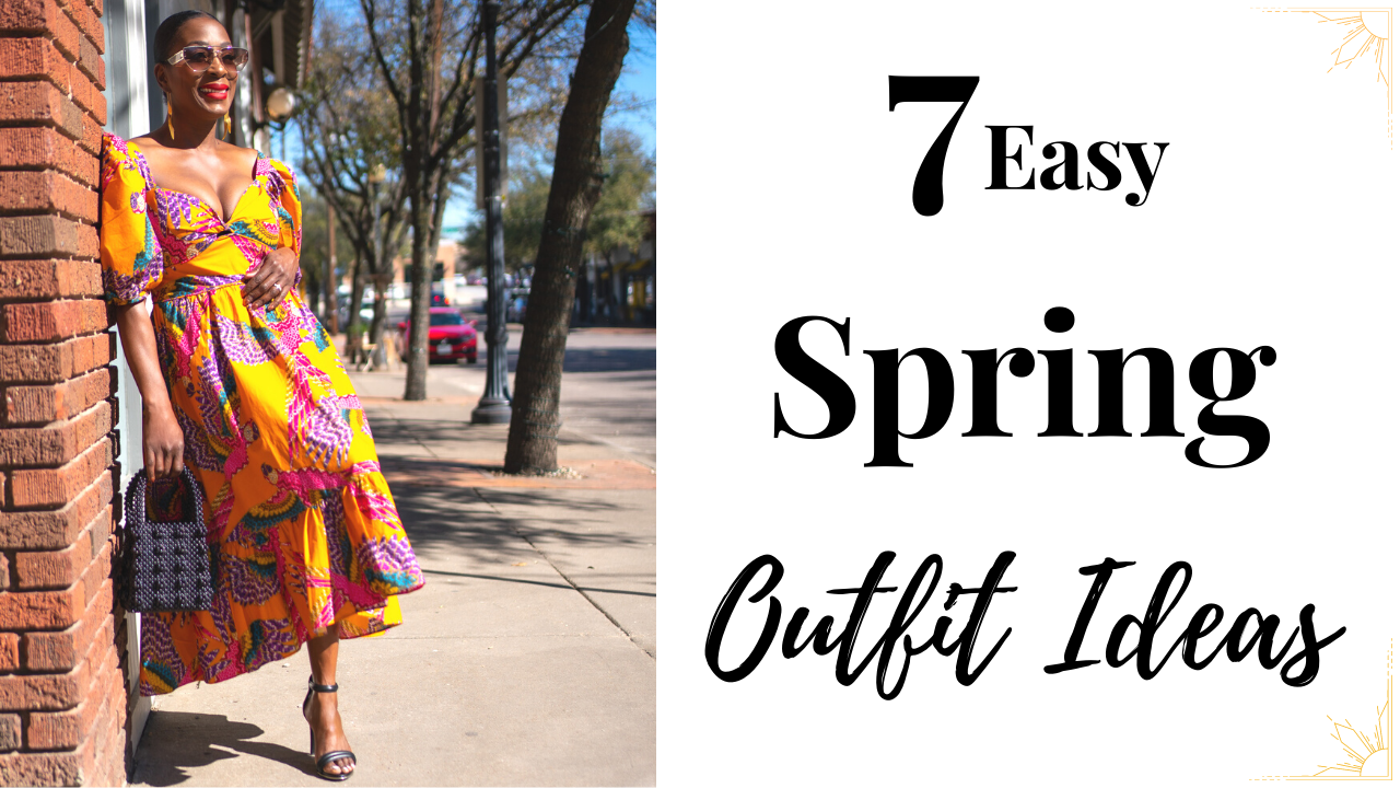 7 Easy Spring Outfit Ideas