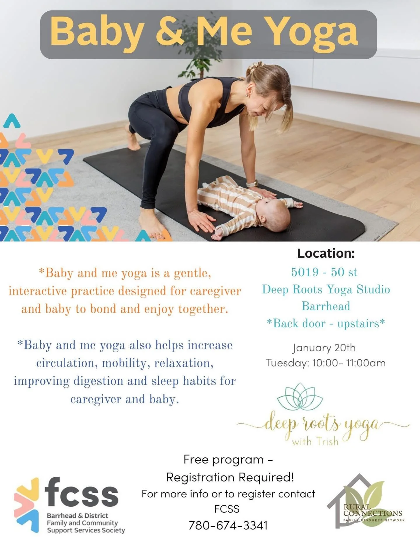 Join me for Baby and Me Yoga January 20th at 10am!  This is a free class offered by Barrhead and District FCSS Society , call 780-674-3341 to register.