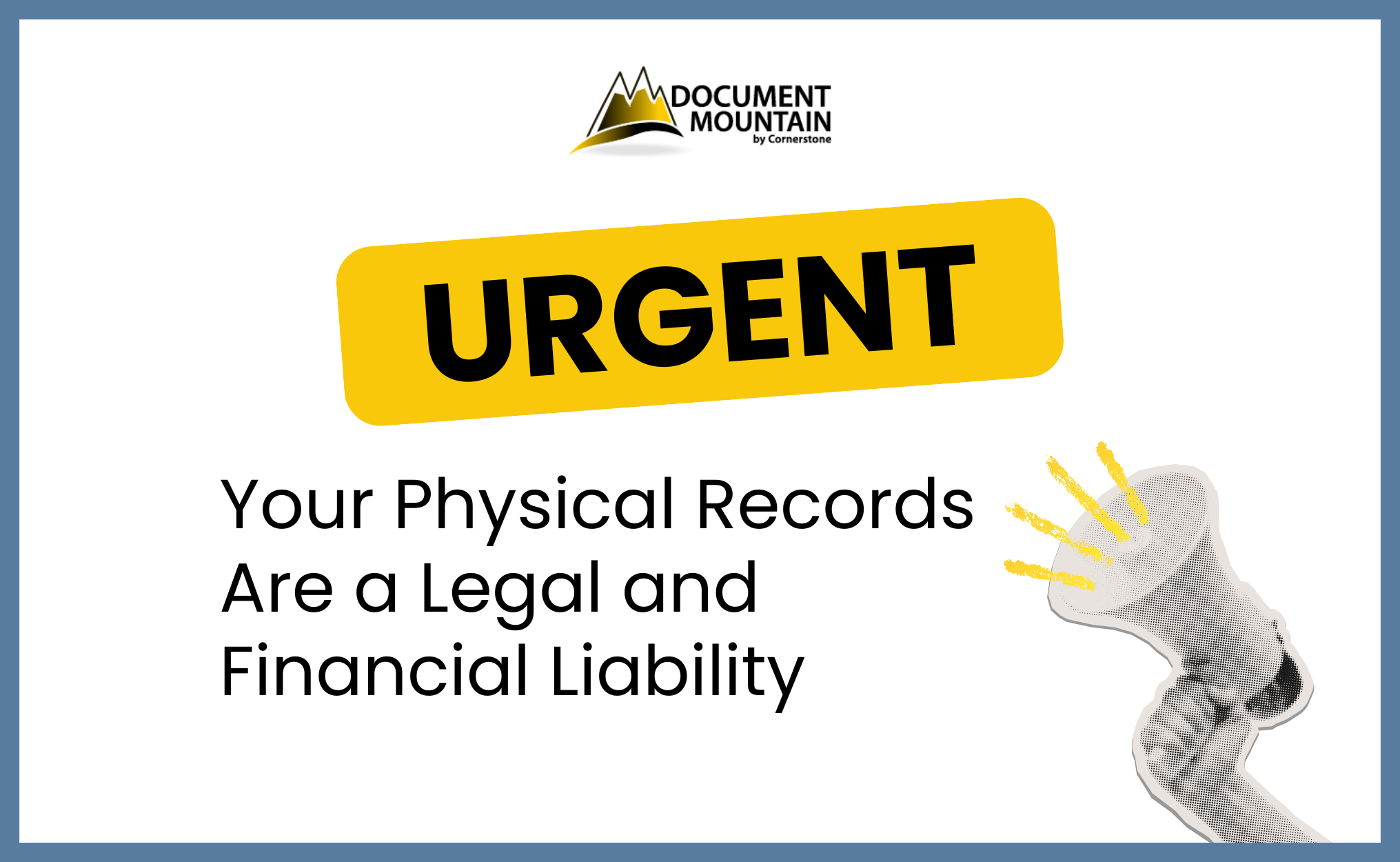 URGENT: Your Physical Records are a Legal and Financial Liability