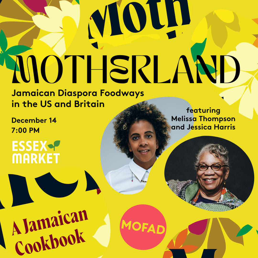 MOTHERLAND: Jamaican Diaspora Foodways in the US and Britain with Melissa Thompson and Jessica Harris