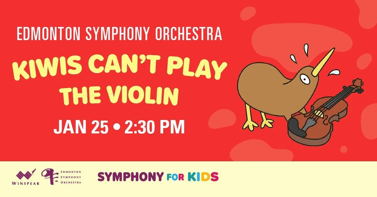 Kiwis Can't Play the Violin at Winspear Centre