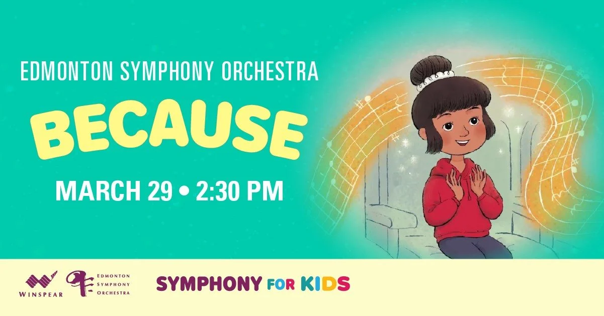 Edmonton Symphony Orchestra: Because 