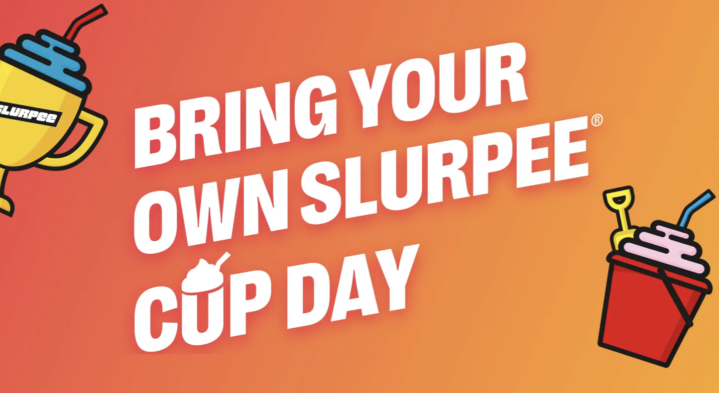Bring Your Own Slurpee Cup Day at 7Eleven (Copy)