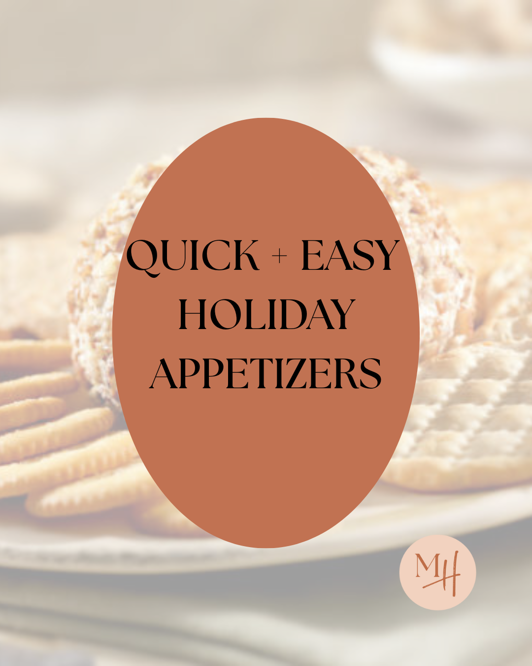 Quick and easy holiday appetizers