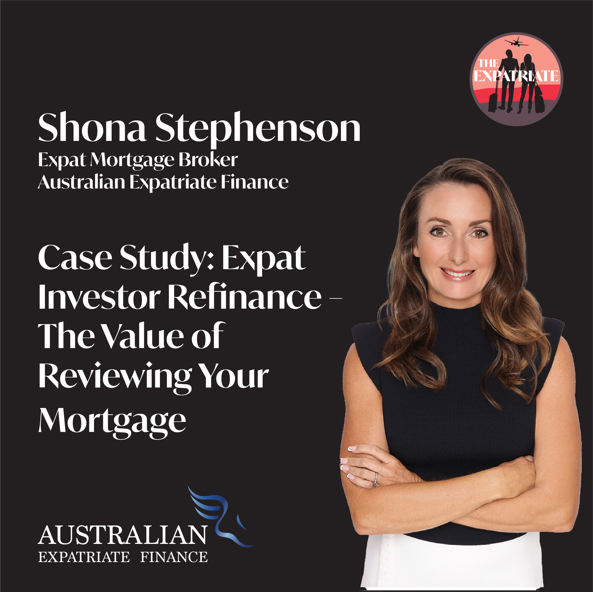 Case Study: Expat Investor Refinance – The Value of Reviewing Your Mortgage