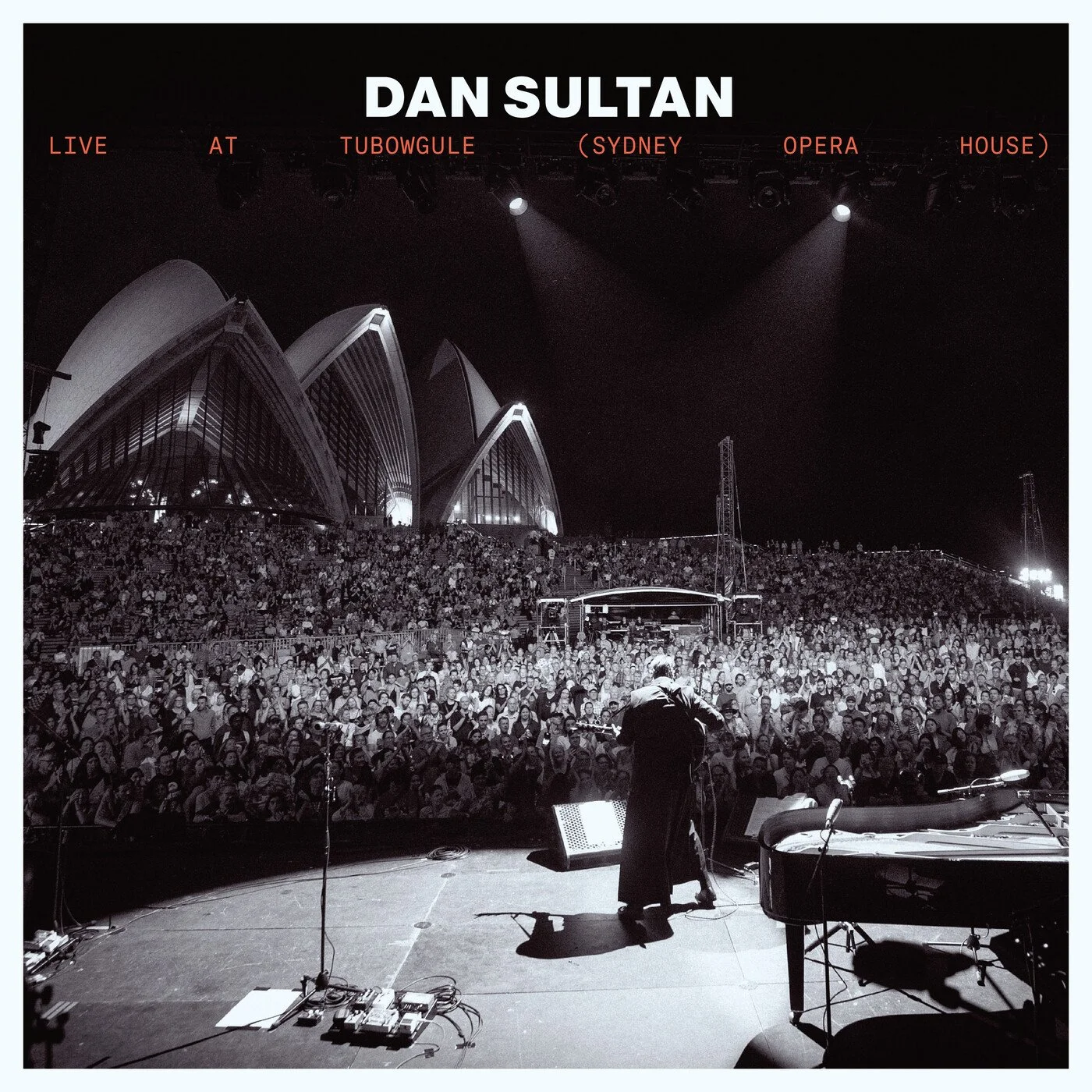 Dan Sultan - Live at Tubowgule (Sydney Opera House)