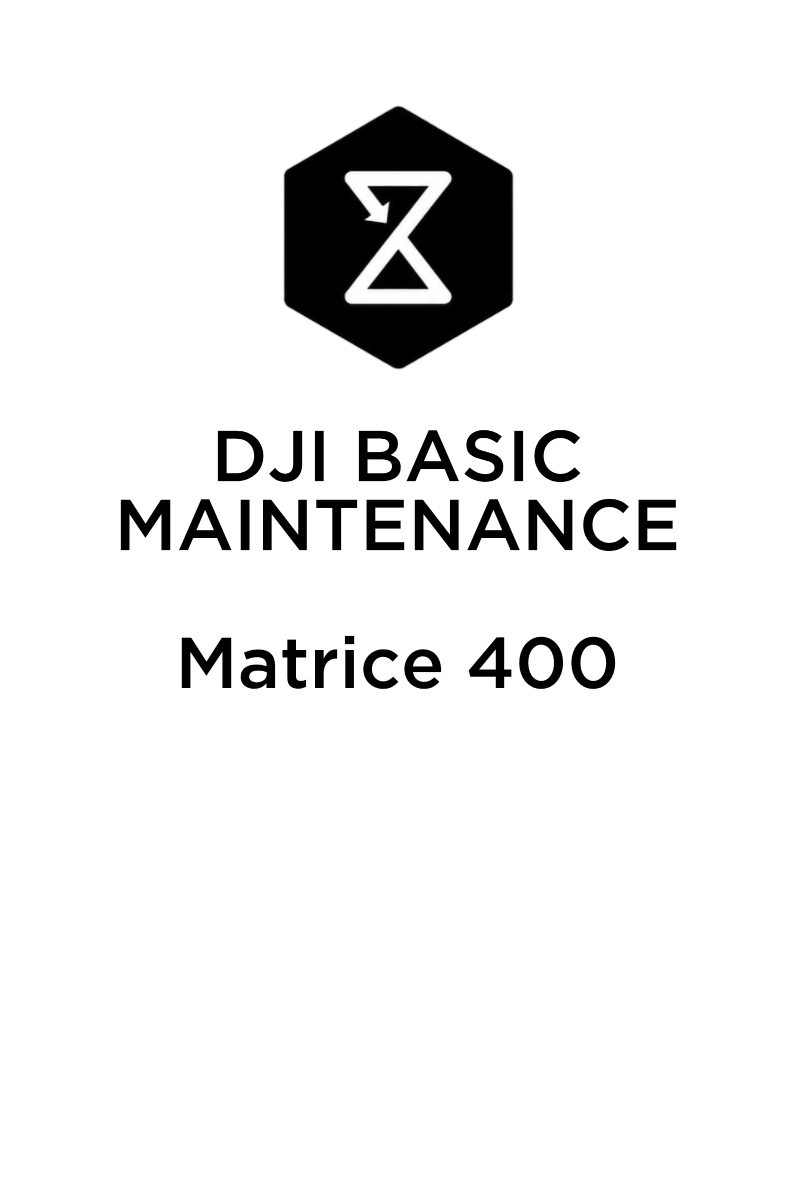 DJI BASIC MAINTENANCE Matrice 400.png