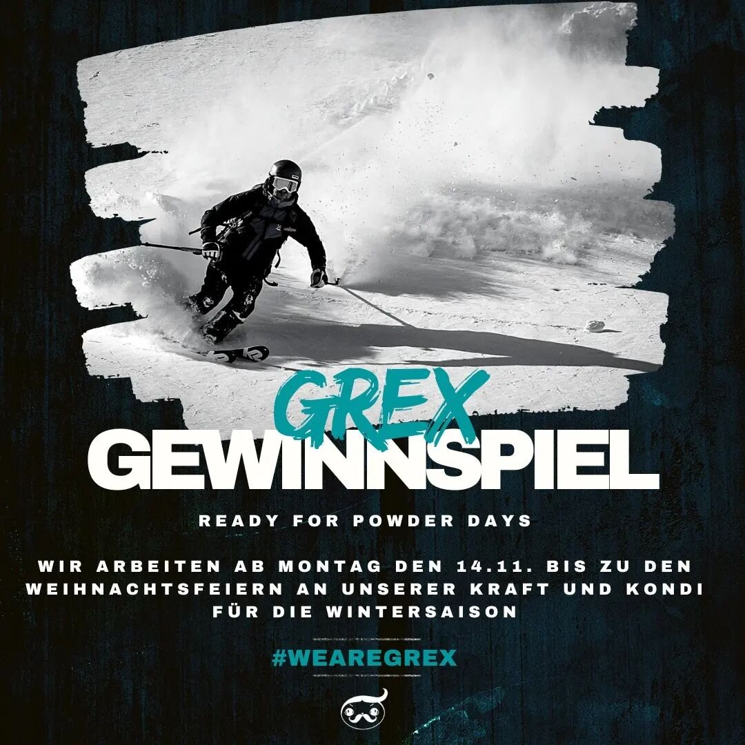 ‼️GREX GEWINNSPIEL‼️

Wir haben uns f&uuml;r euch ein kleines #Gewinnspiel &uuml;berlegt.
-
Wir verlosen einen Platz in unserem &quot;Ready for Powder-Days&quot; Kurs.
Der Winter steht vor der T&uuml;r und die Skisaison r&uuml;ckt immer n&auml;her.
G