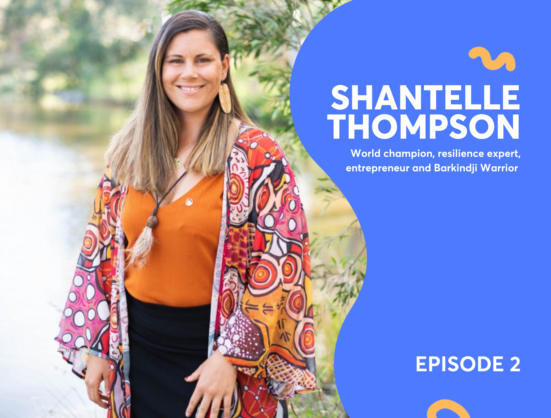 Courage and warrior spirit with Shantelle Thompson