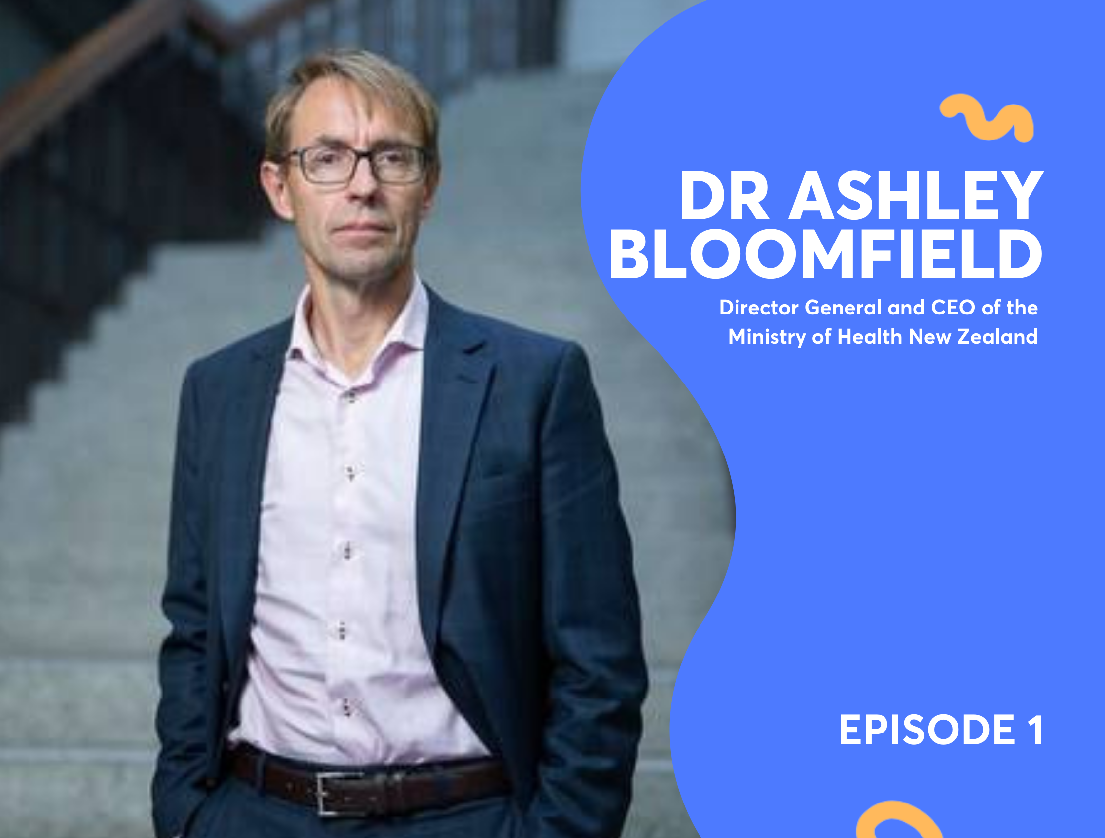 Leadership during a pandemic with Dr. Ashley Bloomfield