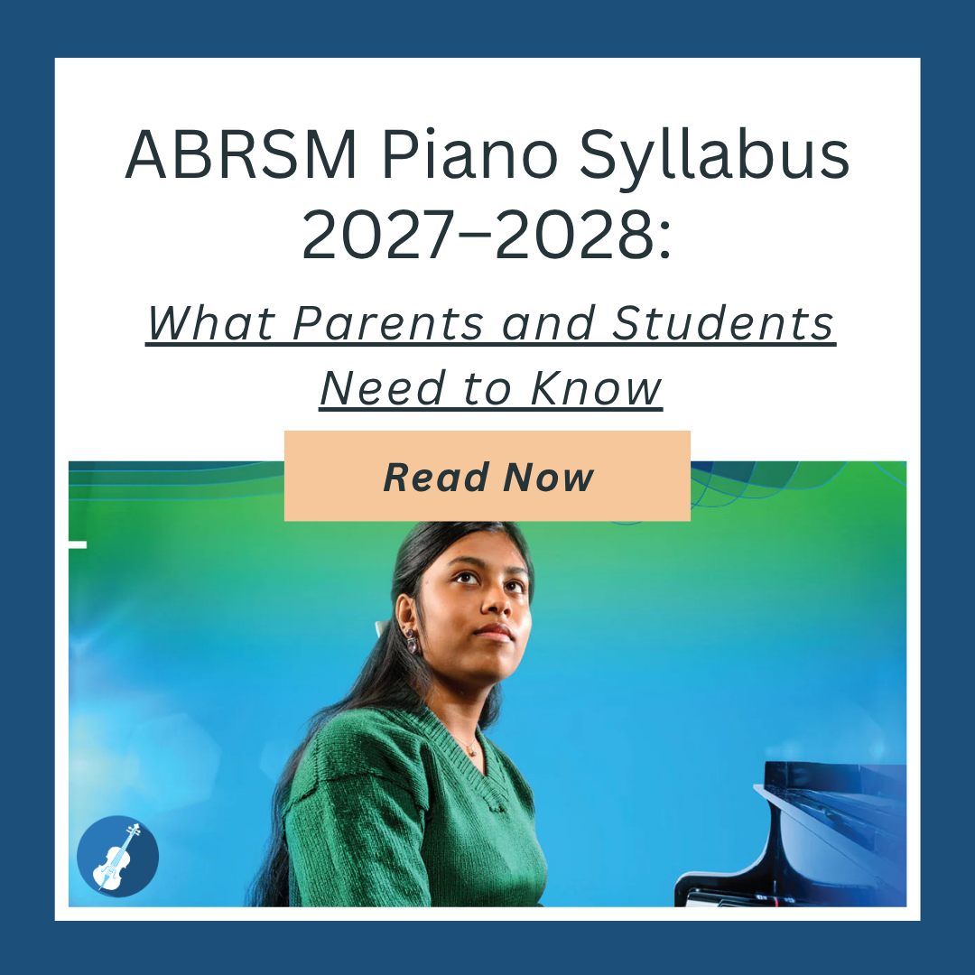 ABRSM Piano Syllabus 2027–2028: What Parents and Students Need to Know