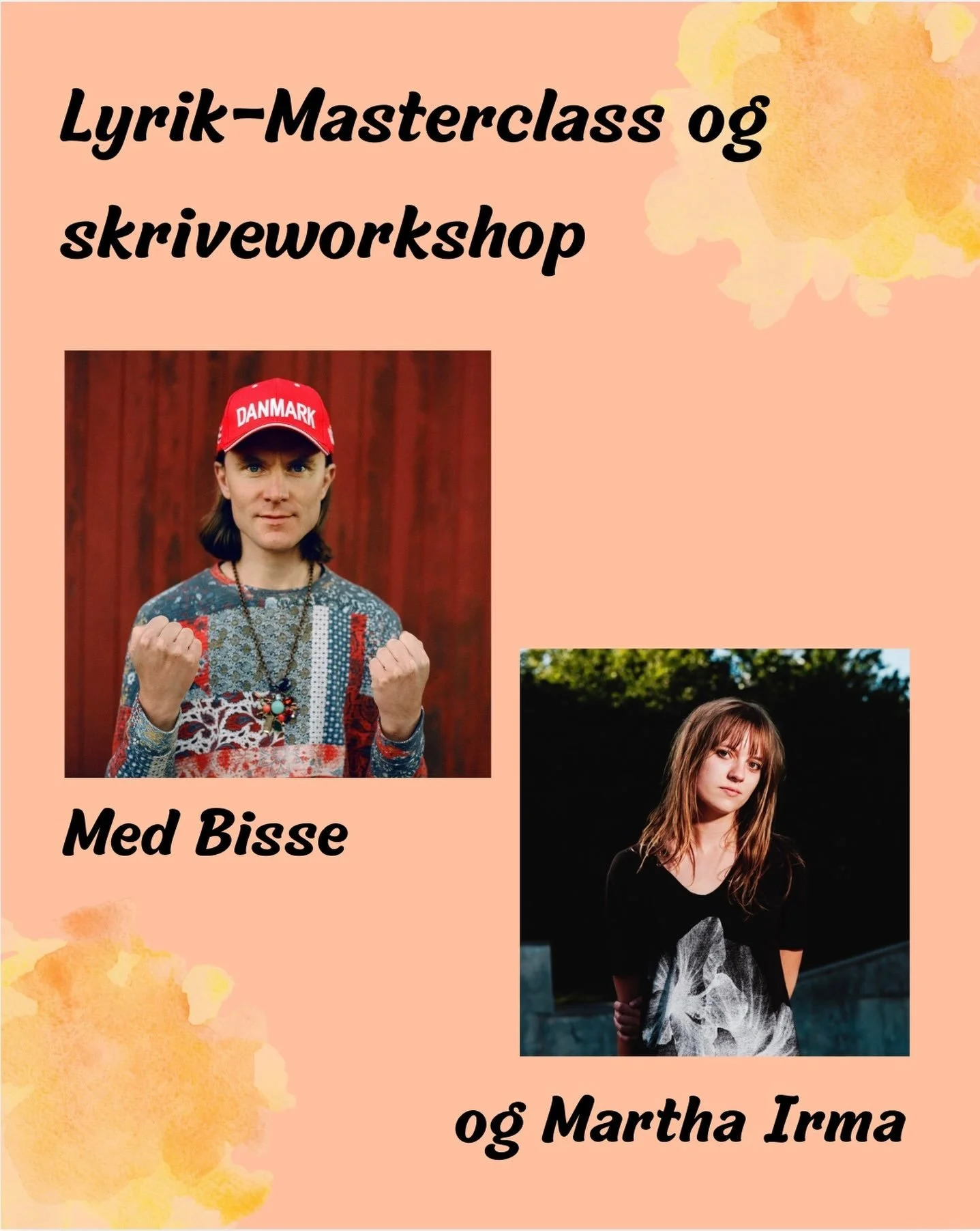 Masterclass med Bisse og Lyrikworkshop med Martha Irma @martha_irma_ 💫💫

22/10
5/11
12/11
Kl. 17:30-20:00

Bisse s&aelig;tter gang i de forl&oslash;bet med en masterclass i hans tilgang til lyrik samt konkrete skrive&oslash;velser. 
De n&aelig;ste 