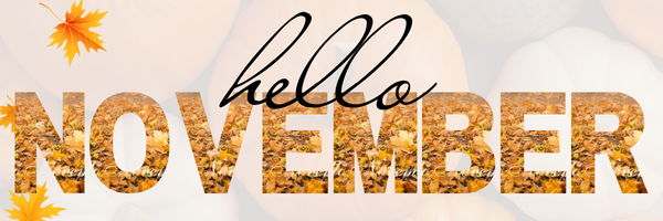 Hello November! We’re officially in the 4th quarter.