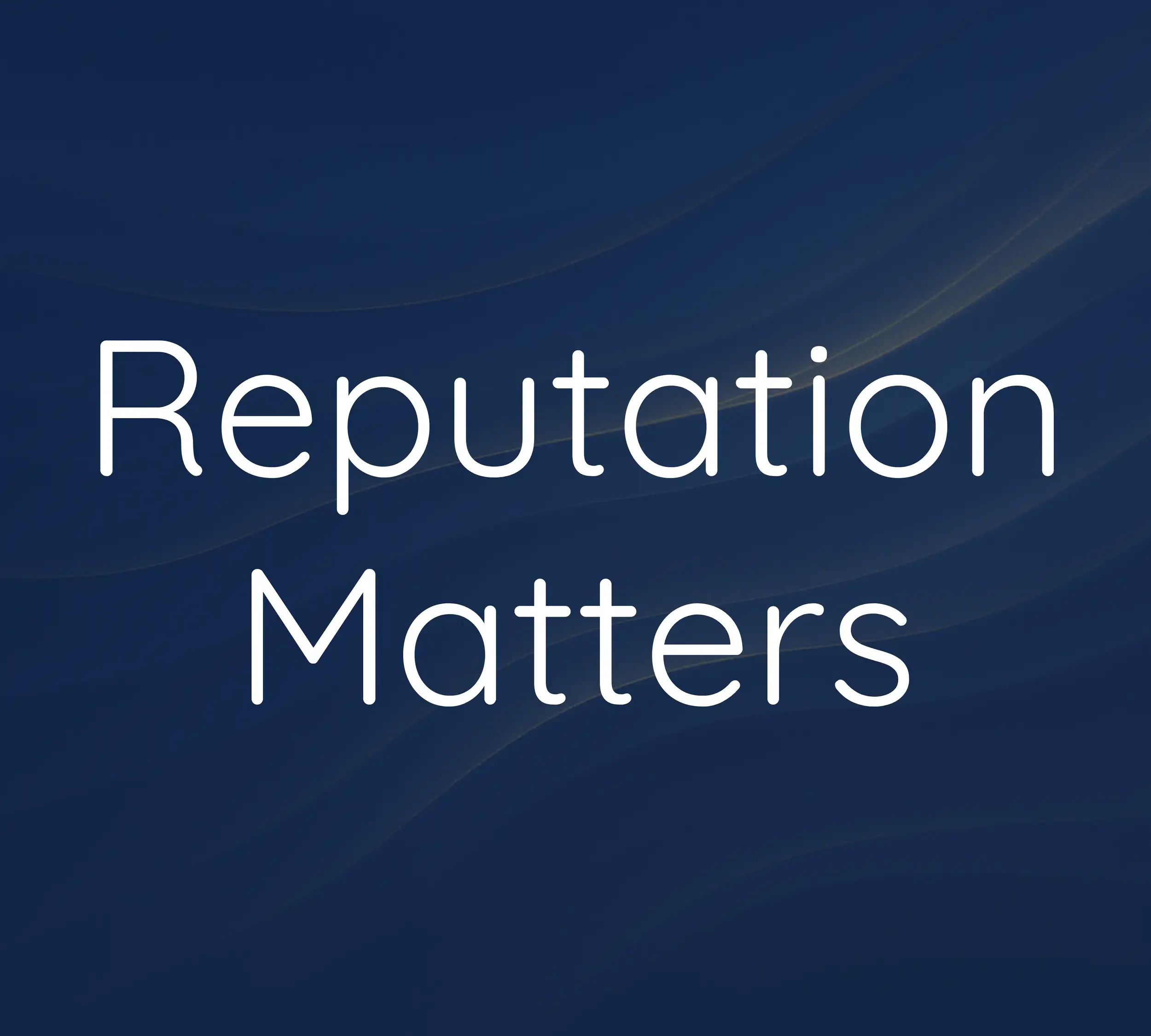 Reputation Matter