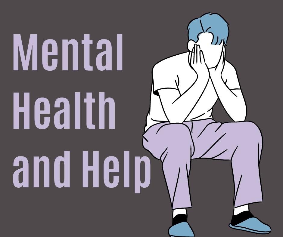 Mental Health and Help