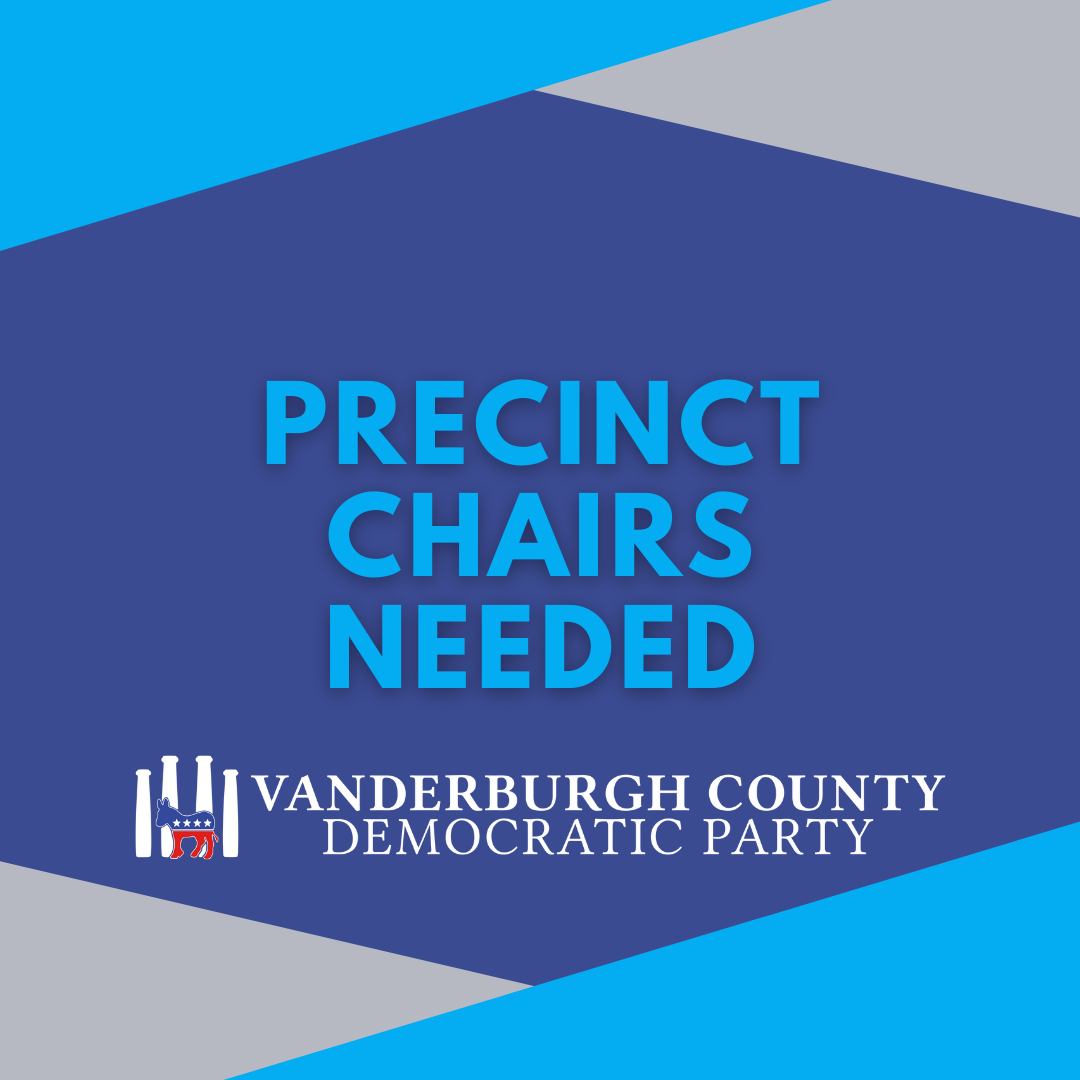 Precinct Chairs — Vanderburgh County Democrats