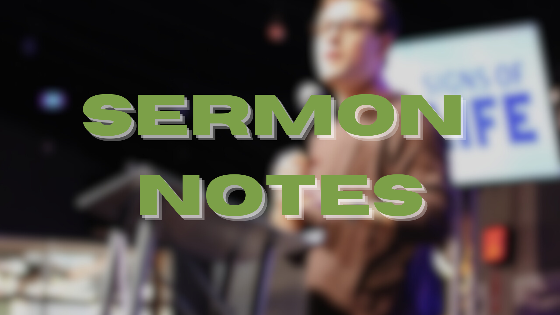 Sermon Notes