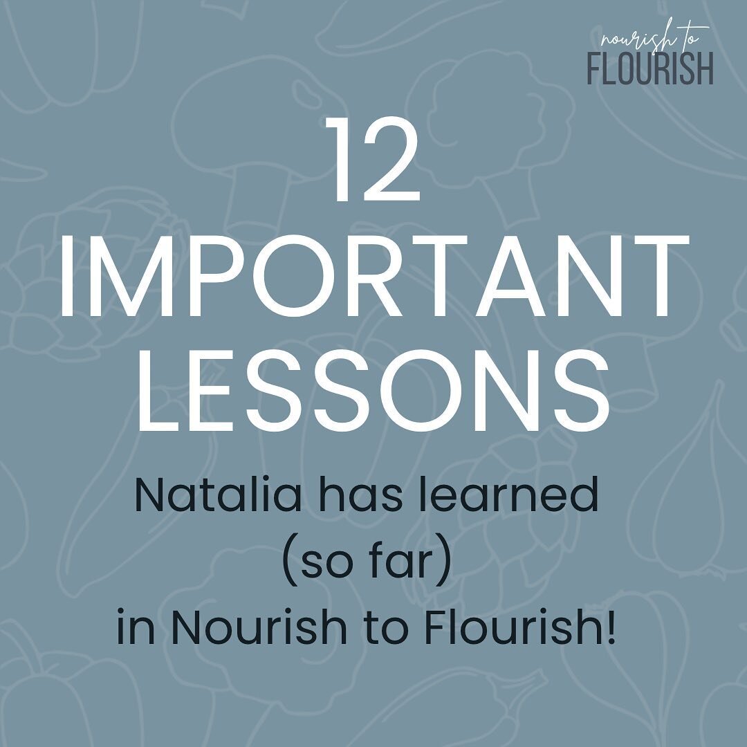 #7 might be my favorite&hellip; I just can&rsquo;t decide 🤔 
Which lesson resonates with you?! (Comment below!)

Natalia is in week 6 (out of 10) in Nourish to Flourish and has seen a huge transformation! She actually texted me 15 things she learned