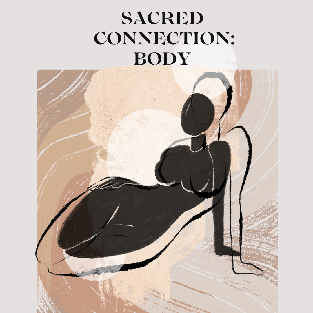 Sacred Connection: Body