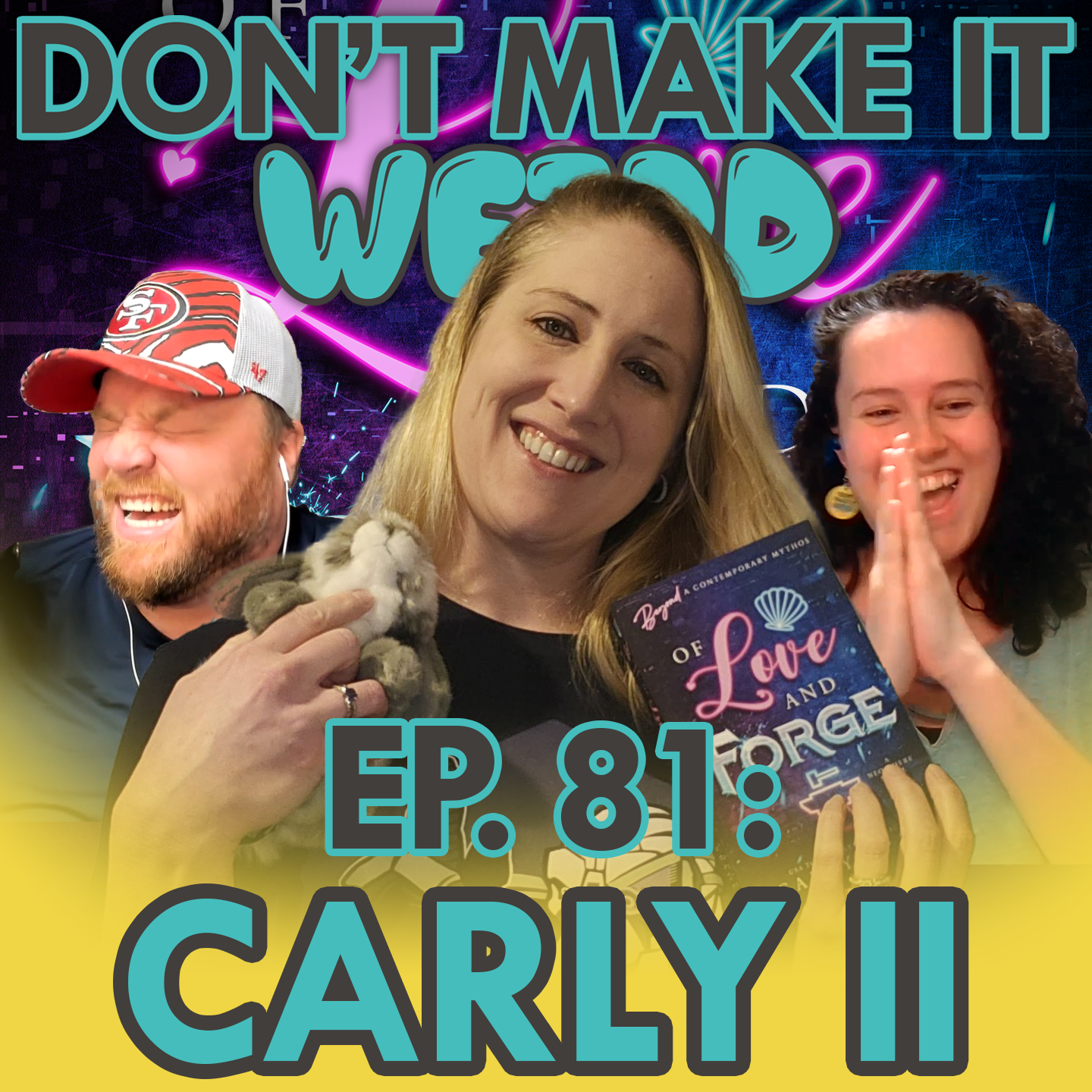 Ep. 81: The One Where The Helmet Stays On (The Return Of Carly Spade)