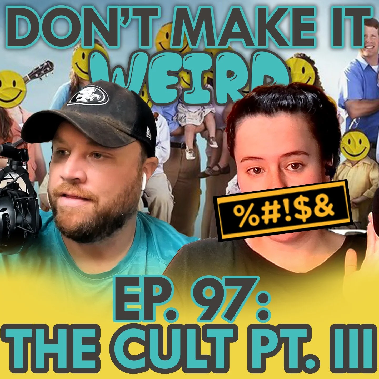 Ep. 97: The One Where Dina Escapes A Cult Pt. III (The One Where We Meet The Duggars) 
