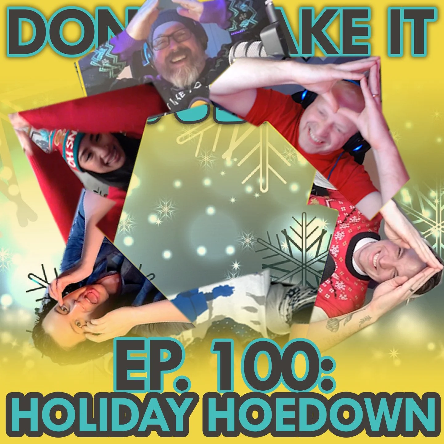 Ep. 100: The One With The Holiday Hoedown Throwdown (feat. Special Guests!)