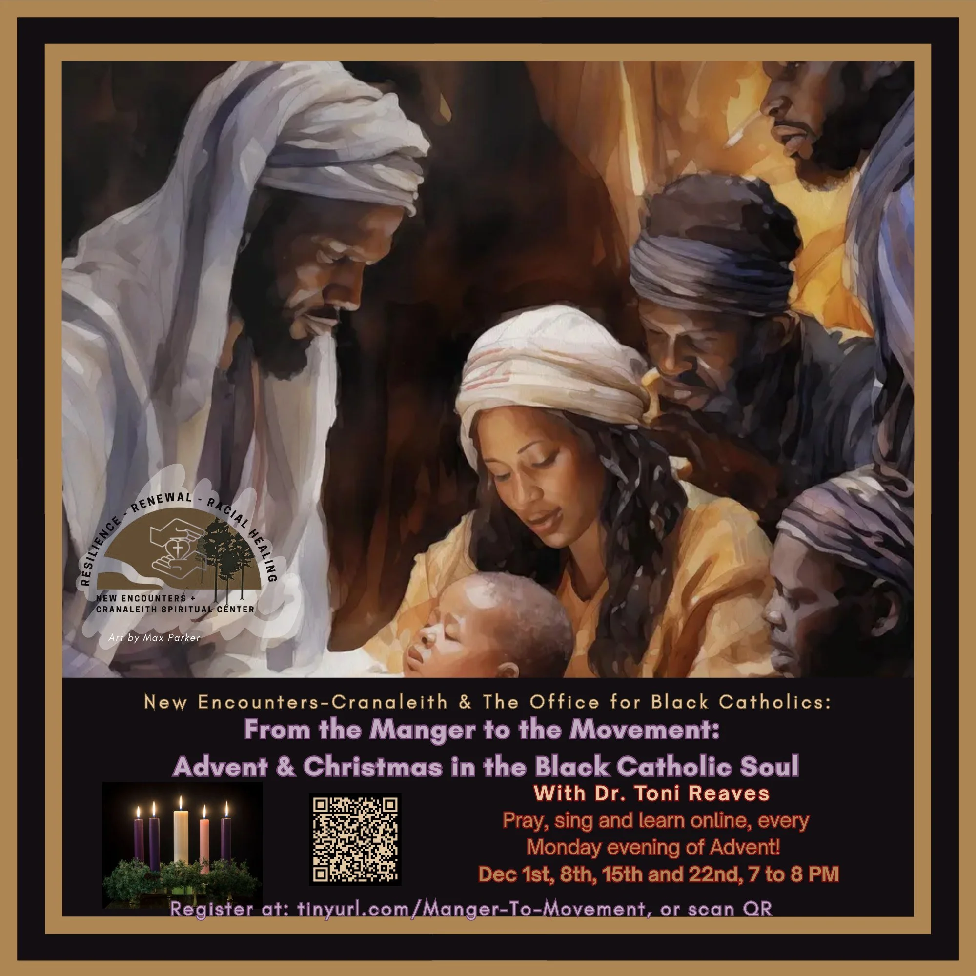 FROM THE MANGER TO THE MOVEMENT: Advent &amp; Christmas in the Black Catholic Soul, with Dr. Toni Reaves

Every Monday Night of Advent, at 7 pm-8 pm.

Please join us as we pray, sing and learn from Dr. Toni Reaves online, every Monday evening of Adve