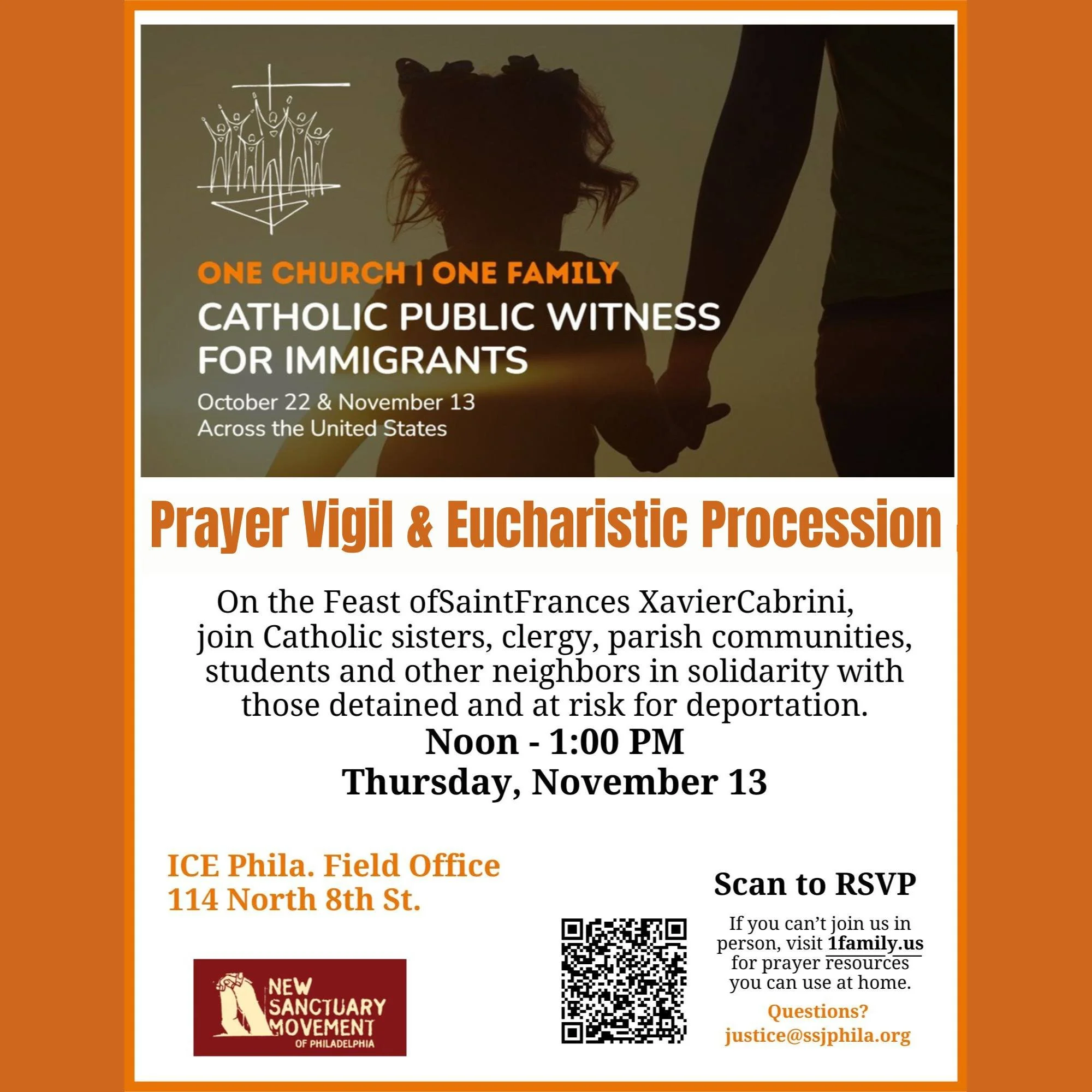 AN IMPORTANT EVENT IN SOLIDARITY OF OUR BROTHERS AND SISTERS ON NOVEMBER 13th! 

One Prayer | One Family 
Prayer Vigil &amp; Eucharistic Procession
Join Parish Communities, Friends, &amp; Neighbors in Solidarity of those at risk of being Detained and