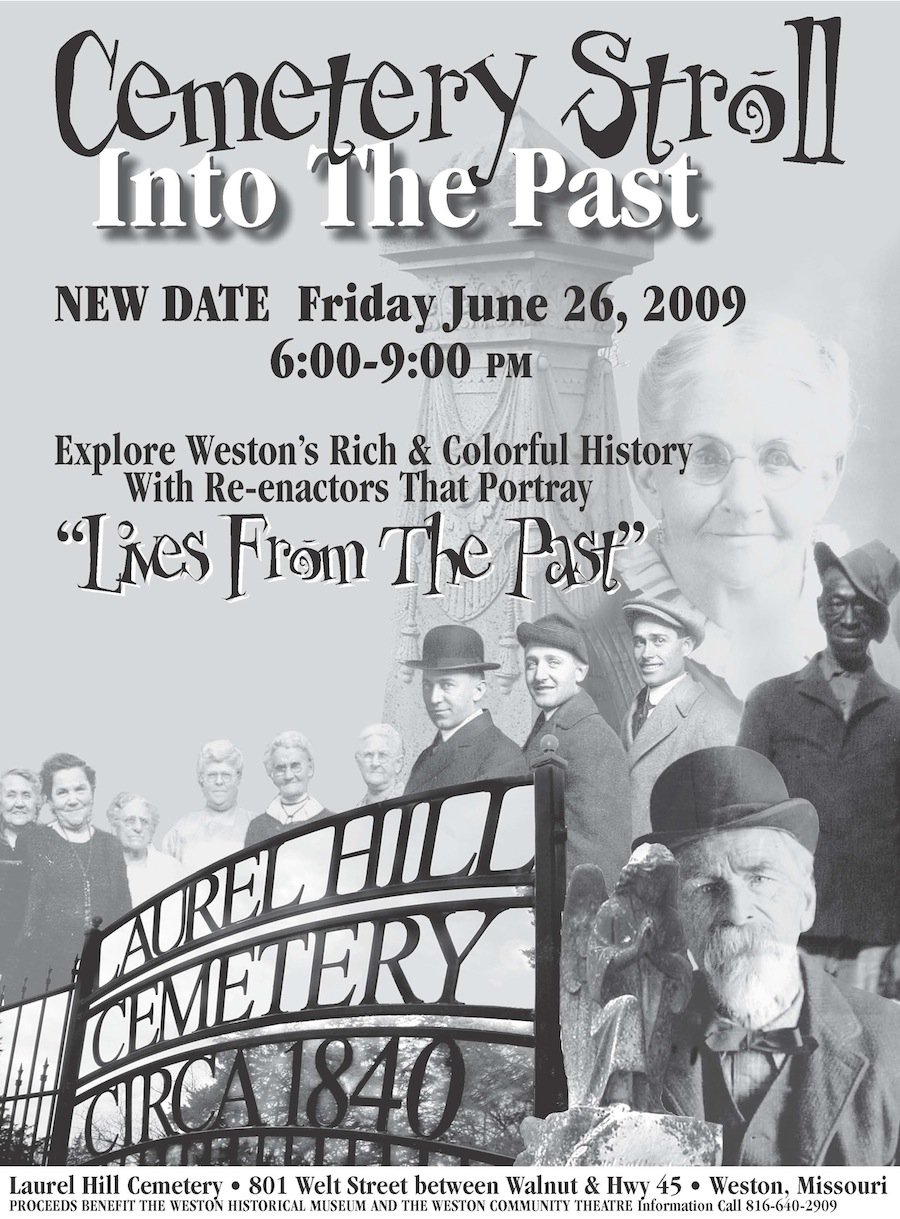 Cemetery Stroll Into The Past event program. Actors in the town's oldest cemetery portraying the people who made Weston one of the most interesting town in Missouri.