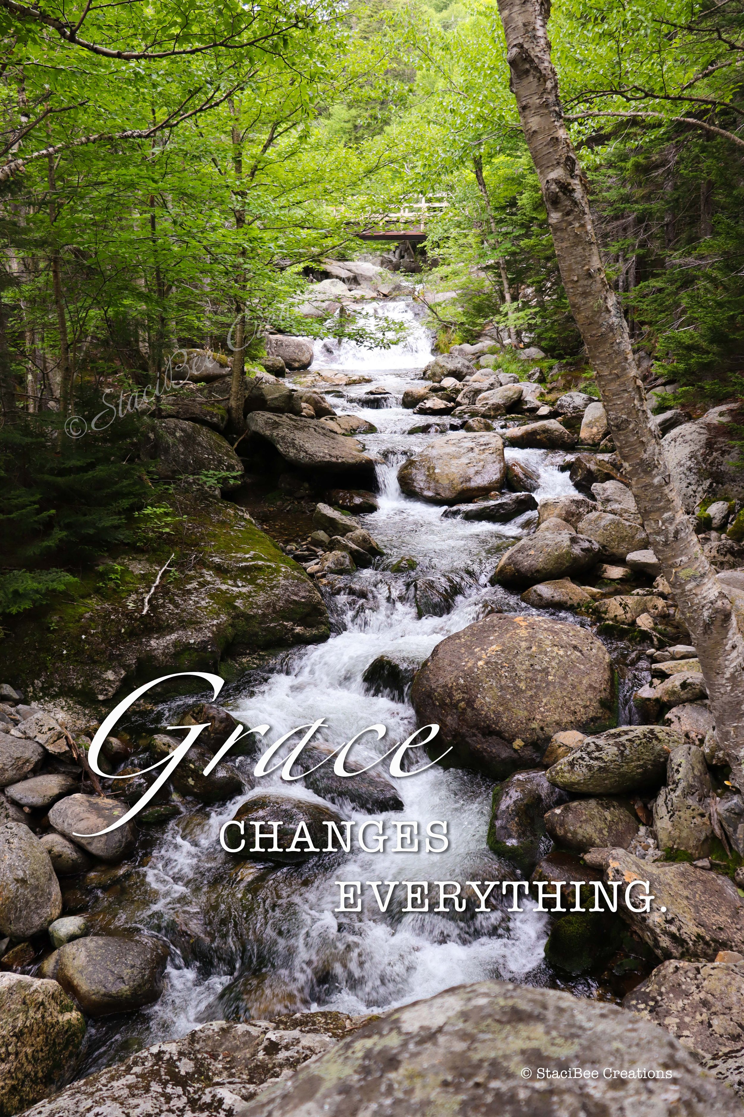Grace changes everything.