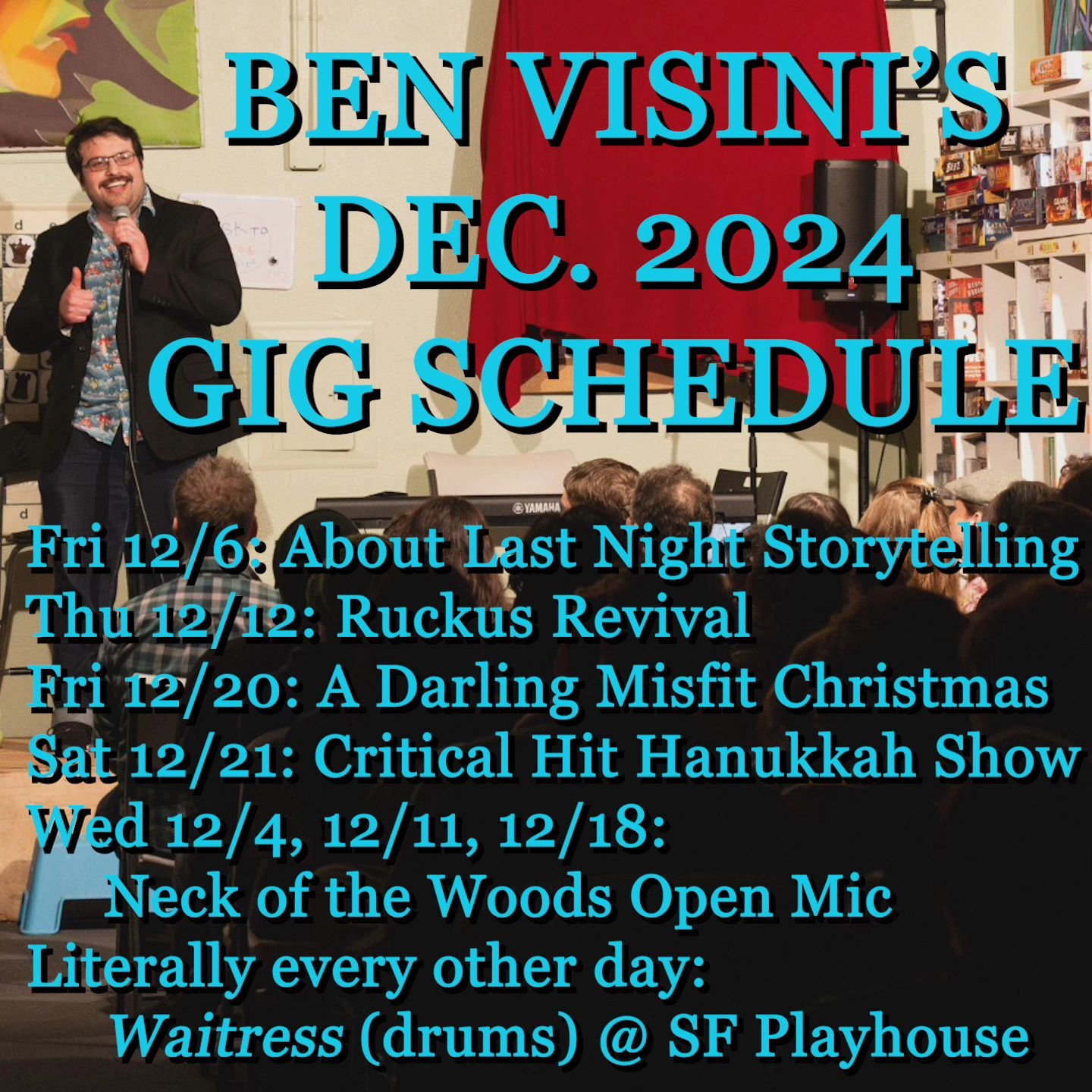 Days off? Never heard of 'em!
I have a handful of comedy gigs this month which you should def come see, but most of the month* is going to be me drumming for Waitress at SF Playhouse which you should also def come see! 
*I lied when I used the word &