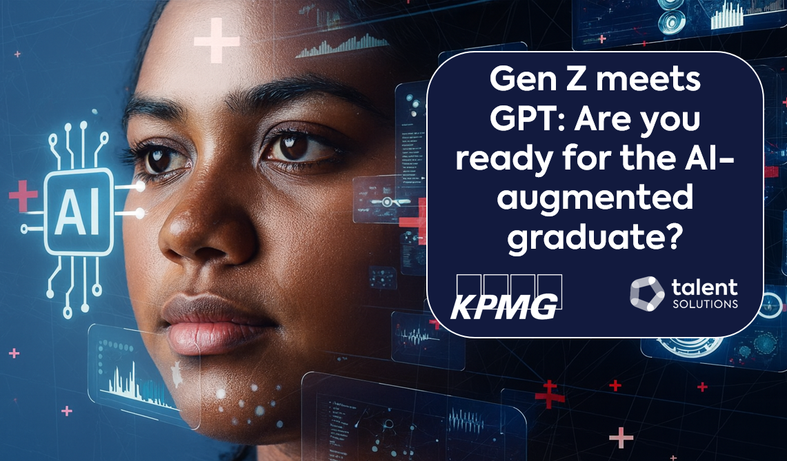 Gen Z meets GPT: Are you ready for the AI-augmented graduate?
