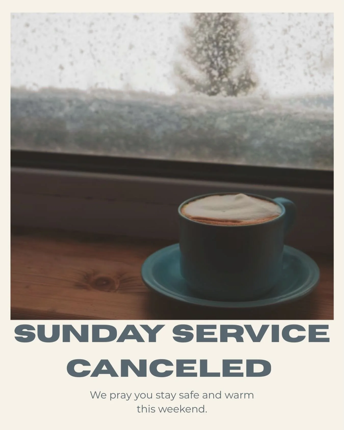 No service this Sunday due to forecasted inclement weather. Stay safe and warm this weekend. Can&rsquo;t wait to see everyone next week!