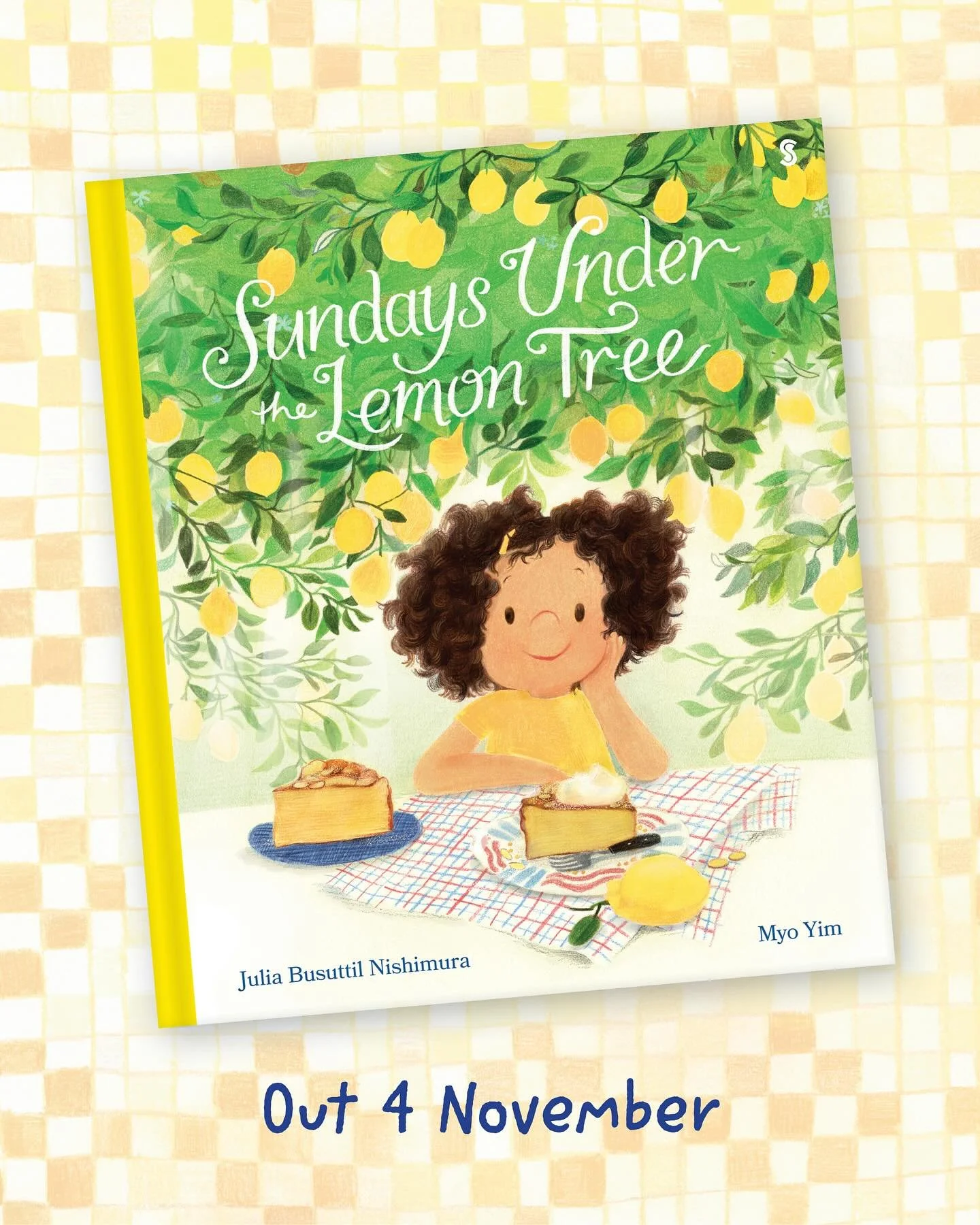 Sundays Under the Lemon Tree by Julia Busuttil Nishimura @juliaostro and Myo Yim @myo.yim.drawing is out next Tuesday, and we simply cannot wait! ✨🌞🍋🌱🍰

We&rsquo;ll have some super special surprises to announce very soon, so stay tuned for any po