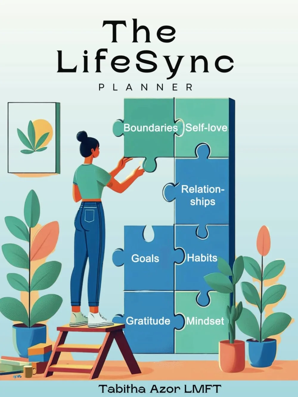 The LifeSync Planner: Your Daily Companion to living a balanced life and achieving holistic health (Not dated)