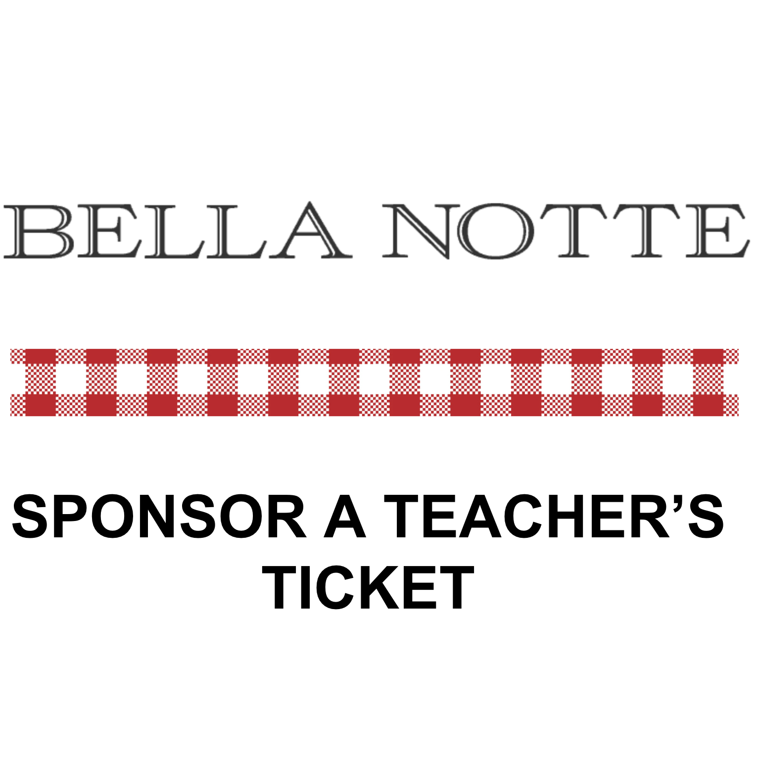 Sponsor A Teacher's Ticket