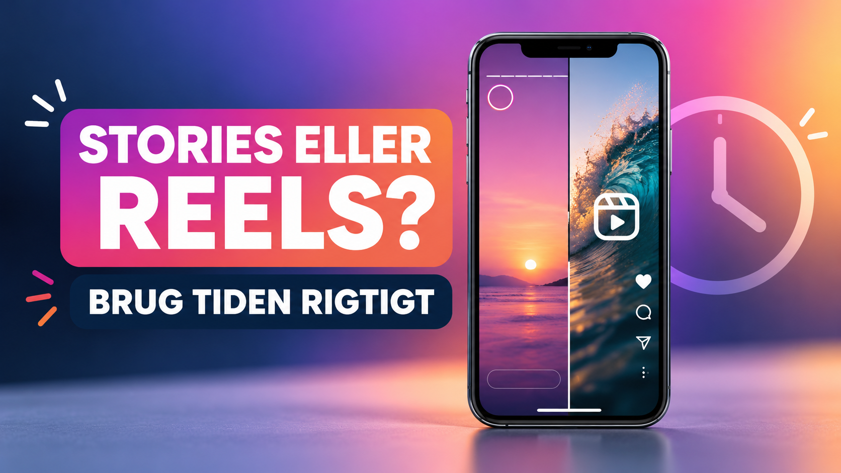 Stories eller Reels – hvor skal du bruge din tid?