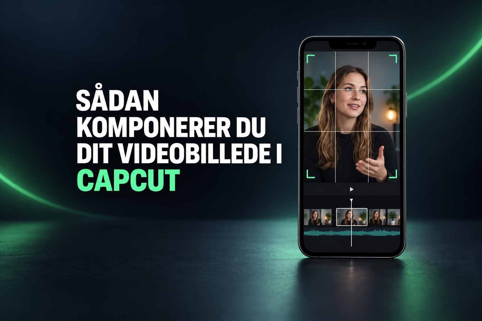 Sådan komponerer du dit videobillede i Capcut på mobilen