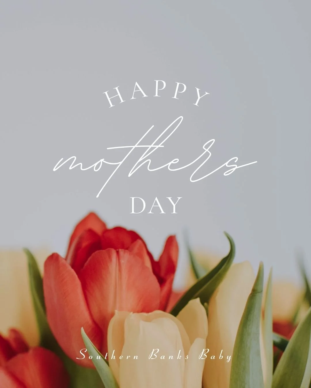 Happy Mother&rsquo;s Day!